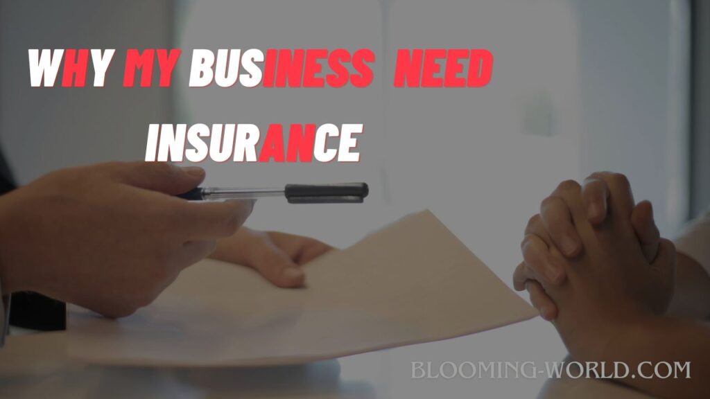 5 essential reasons why your bussines need insurance