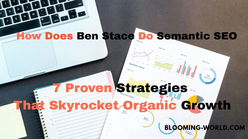 How Does Ben Stace Do Semantic SEO